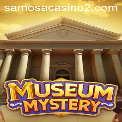 Unveiling the Thrilling World of MuseumMystery and 007.bet